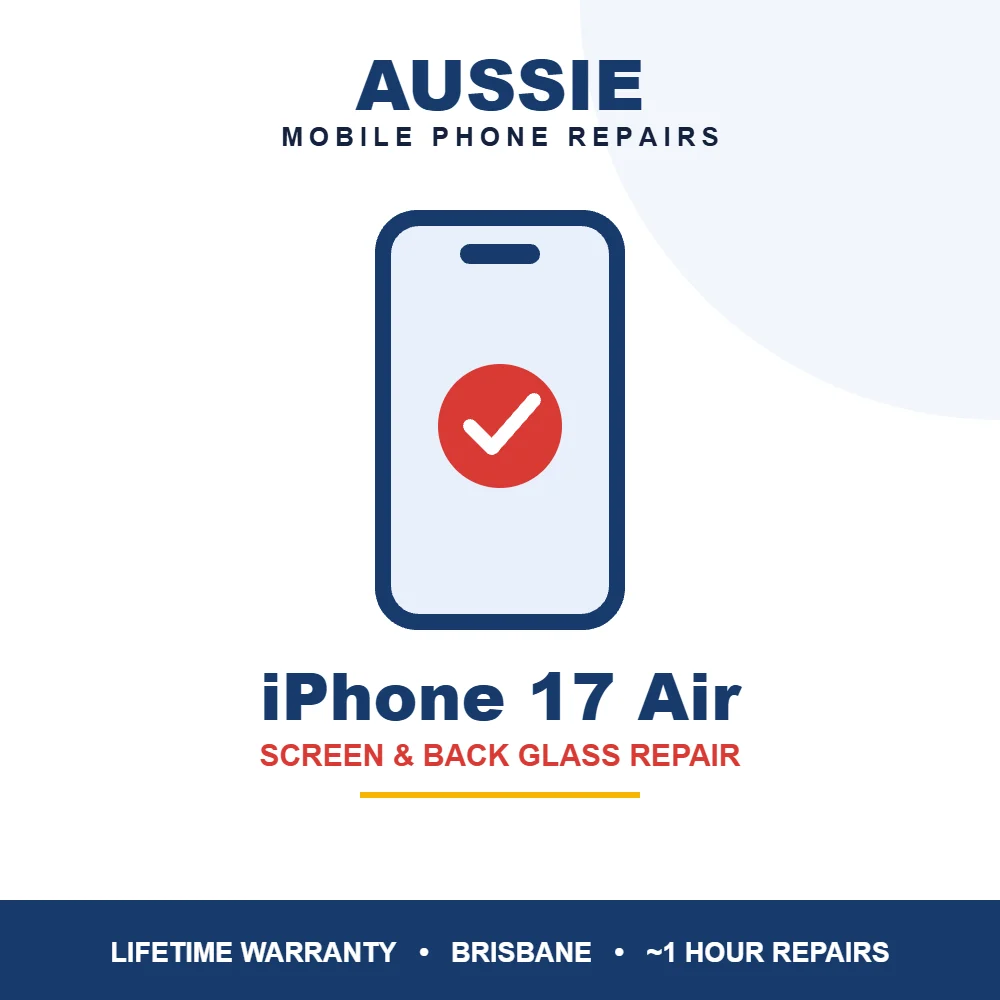 iPhone 17 Air screen and back glass repair Brisbane - Aussie Mobile Phone Repairs