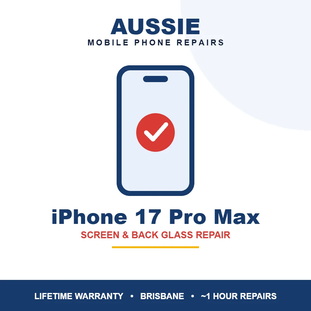 iPhone 17 Pro Max screen and back glass repair Brisbane - Aussie Mobile Phone Repairs